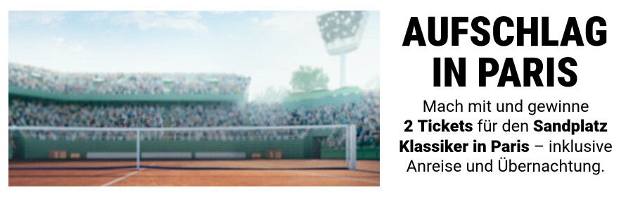 Aufschlag in Paris, Mach mit und Gewinne 2 Tickets für den Sandplatz-Klassiker in Paris.